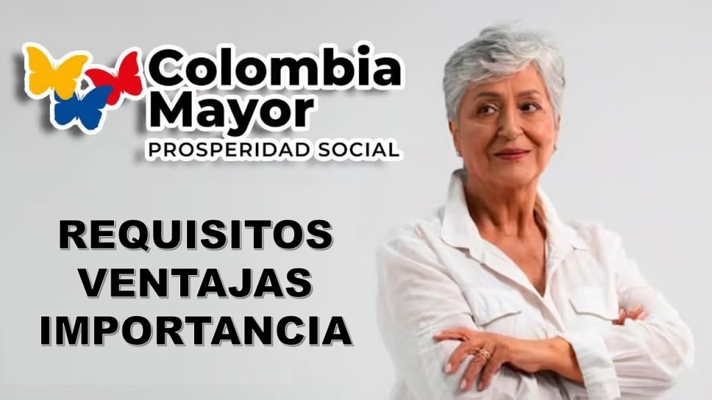 REQUISITOS COLOMBIA MAYOR